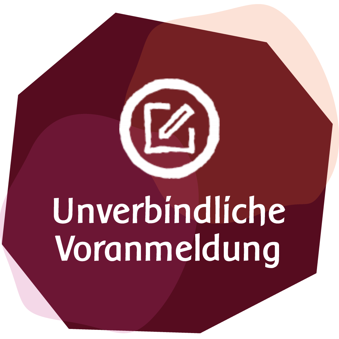 Unverbindliche Voranmeldung